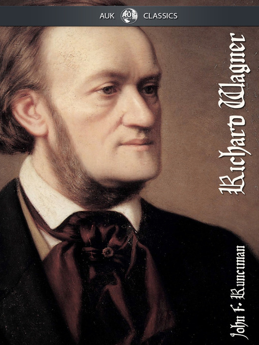 Title details for Richard Wagner by John Runciman - Available